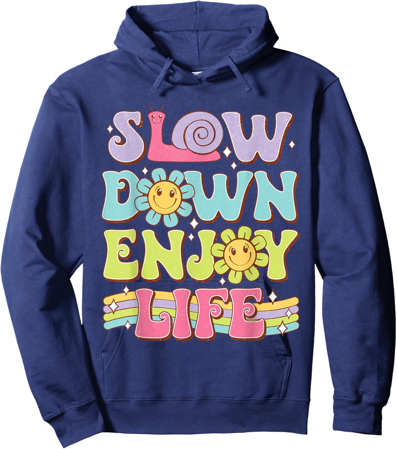 Slow Down Enjoy Life Motivational Quotes Men Women Hoodie - Hoodie | Navy
