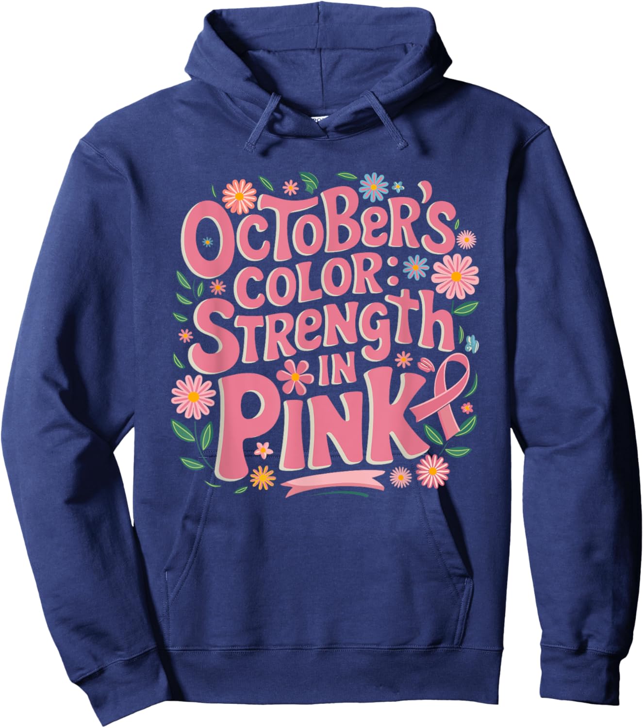 Pink October Strength In Pink Breast Cancer Awareness Hoodie - Hoodie | Navy