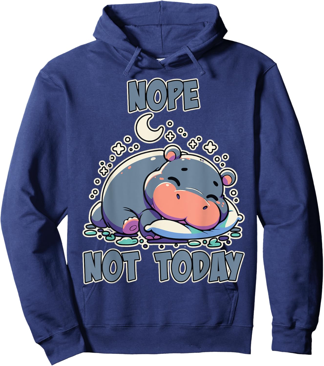 Nope Not Today Lazy Napping Sleeping Hippo Girls & Boys Hoodie - Hoodie | Navy