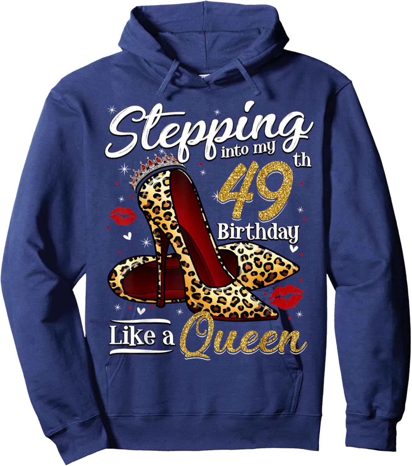 High Heels Stepping Into My 49th Birthday 49 and Fabulous Hoodie - Hoodie | Navy