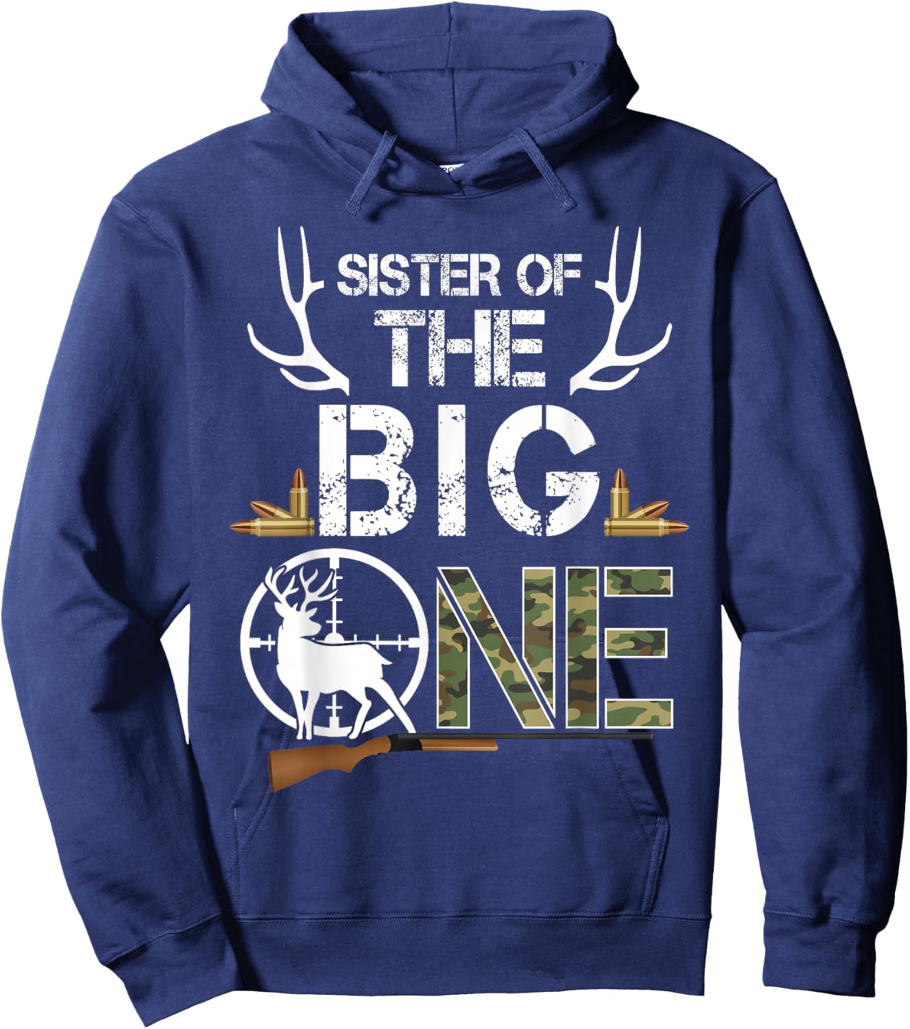 Sister of The Big One Birthday Boy Deer Hunter Camouflage Hoodie - Hoodie | Navy