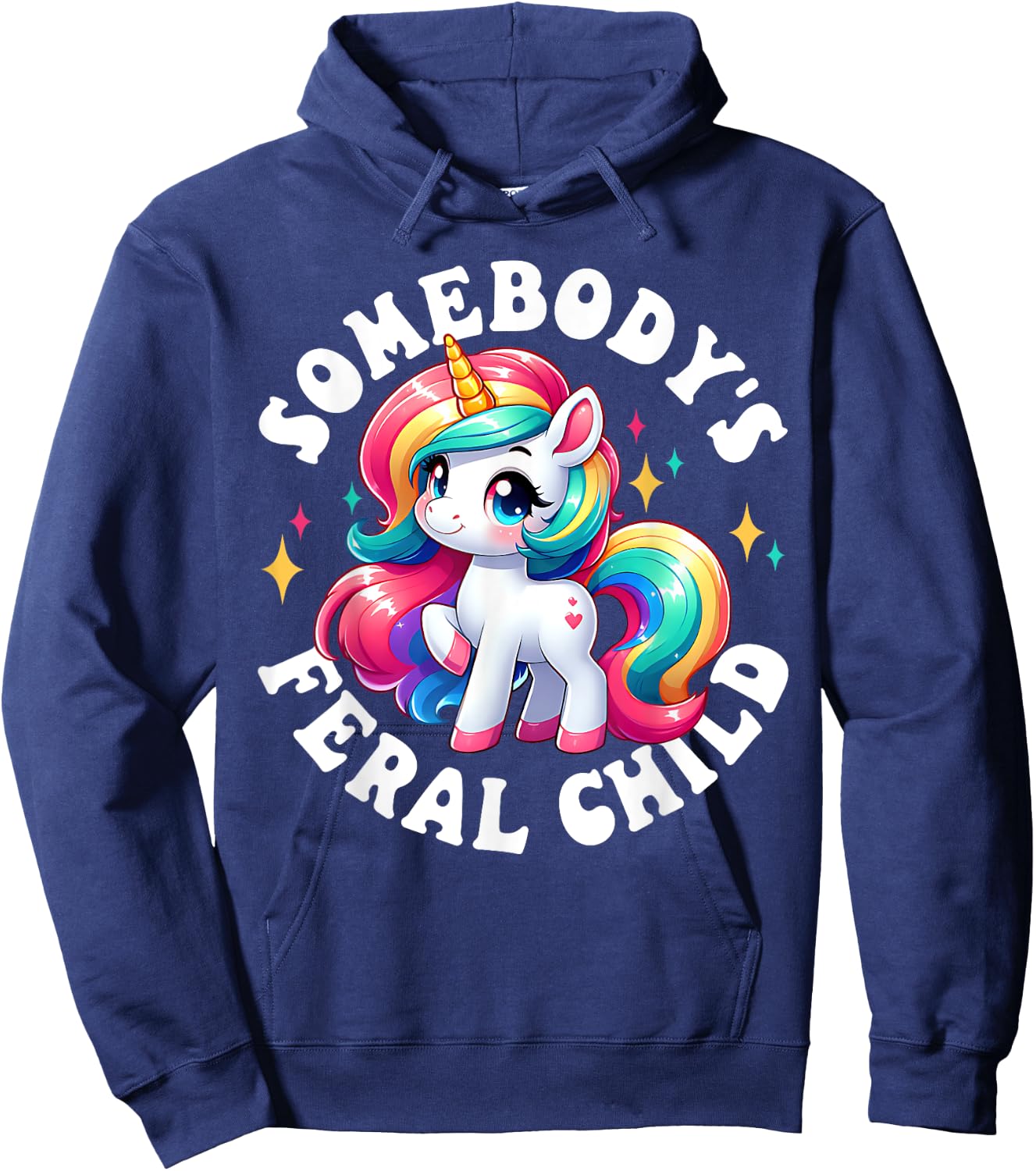 Somebody's Feral Child Unicorn Funny Hoodie - Hoodie | Navy