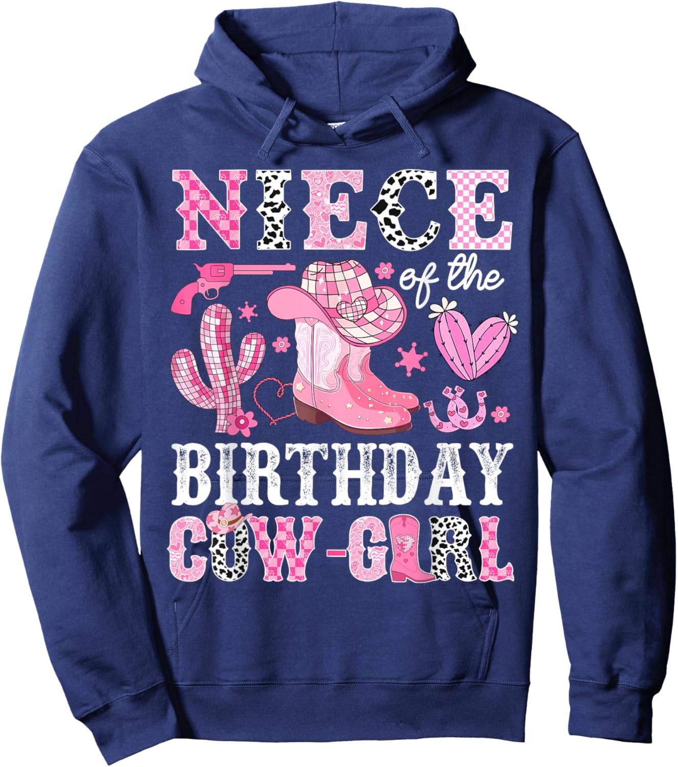Niece Of The Birthday Cow-Girl Rodeo Cowgirl Bday Hoodie - Hoodie | Navy