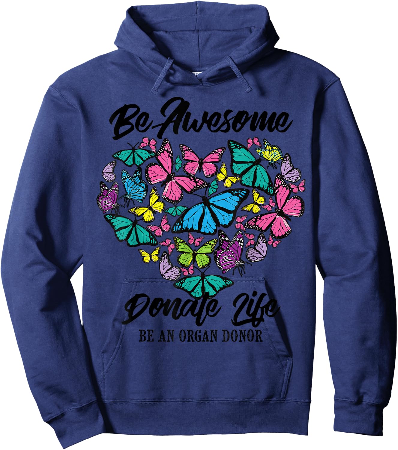 Funny Donate Life Be An Organ Donor | Cute Donation Gift Hoodie - Hoodie | Navy