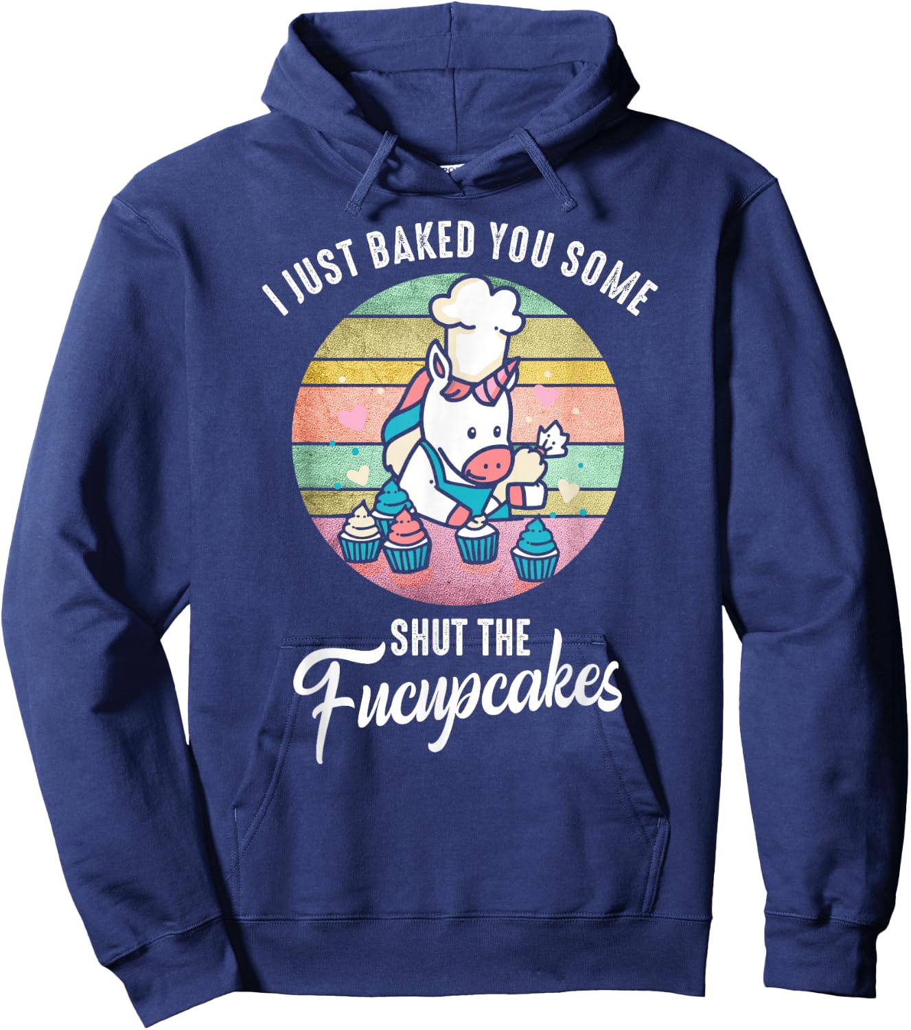 Shut the Fucupcakes - Funny Unicorn Cuss Shirt Gift Hoodie - Hoodie | Navy
