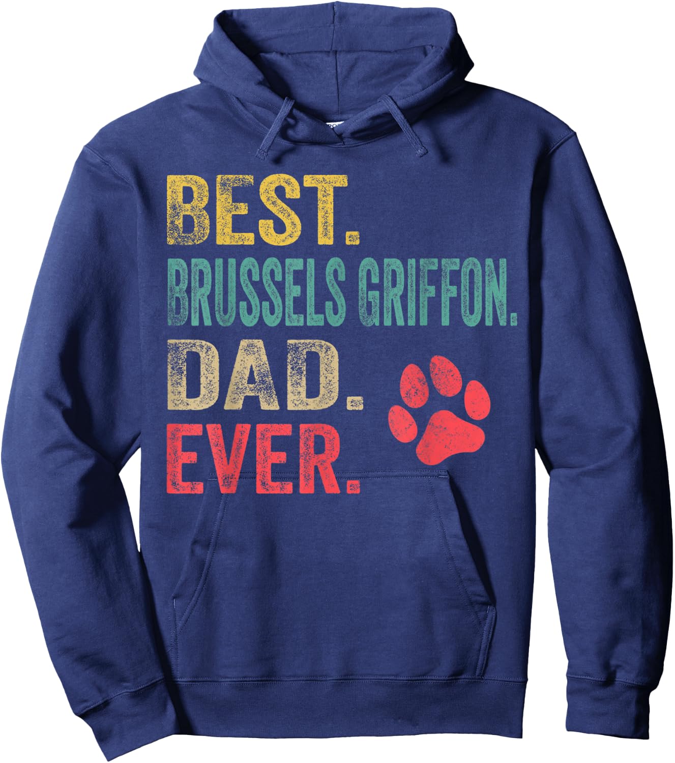 Best Brussels Griffon Dad ever Vintage Father Dog Lover Hoodie - Hoodie | Navy