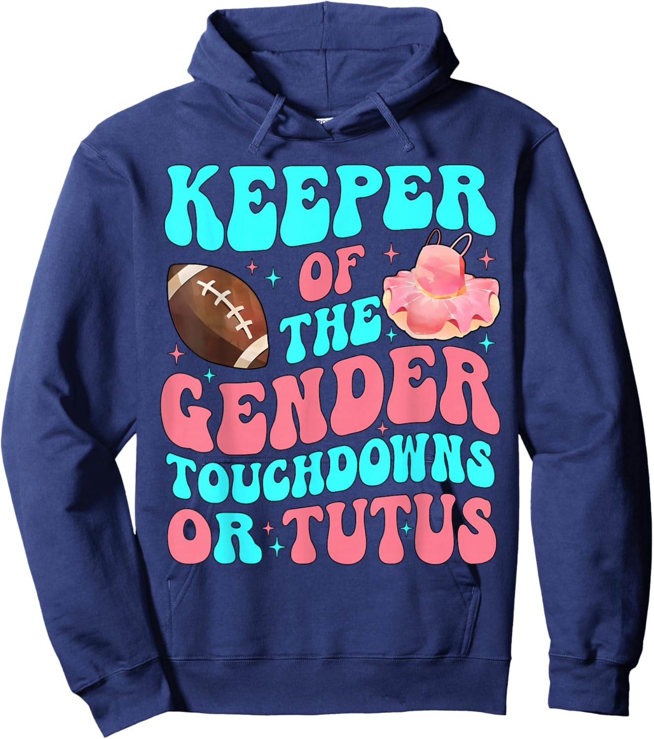 Touchdowns Or Tutus Funny Keeper of Gender Baby Reveal Party Hoodie - Hoodie | Navy