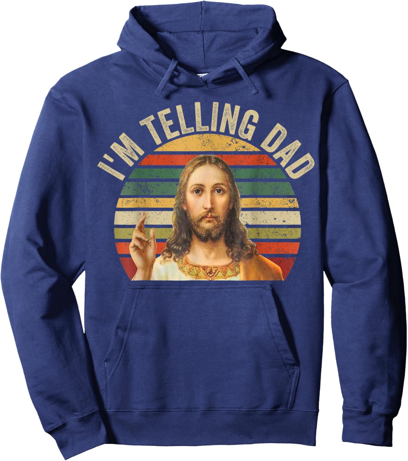 I'm Telling Dad Shirt Funny Religious Christian Jesus Meme Hoodie - Hoodie | Navy