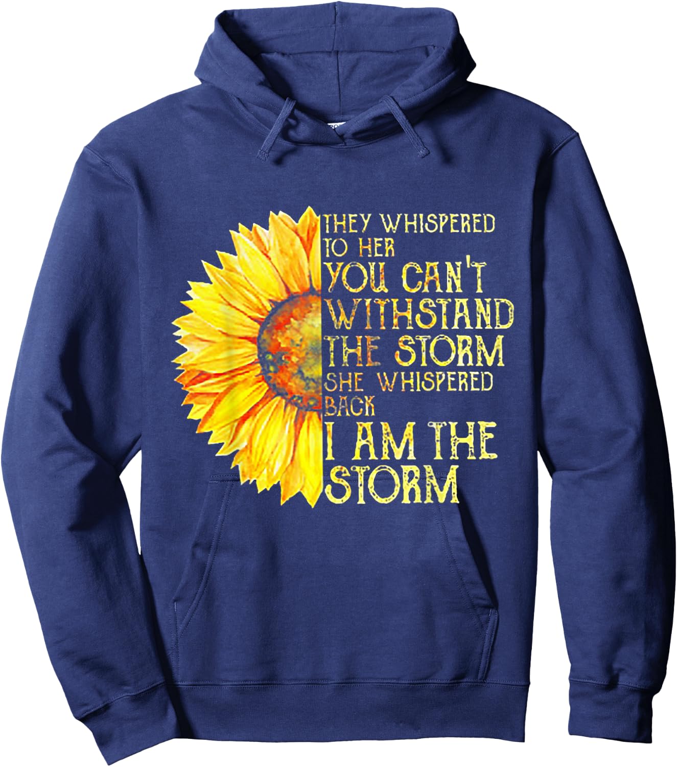 They Whispered To Her You Can't With Stand The Storm Hoodie - Hoodie | Navy