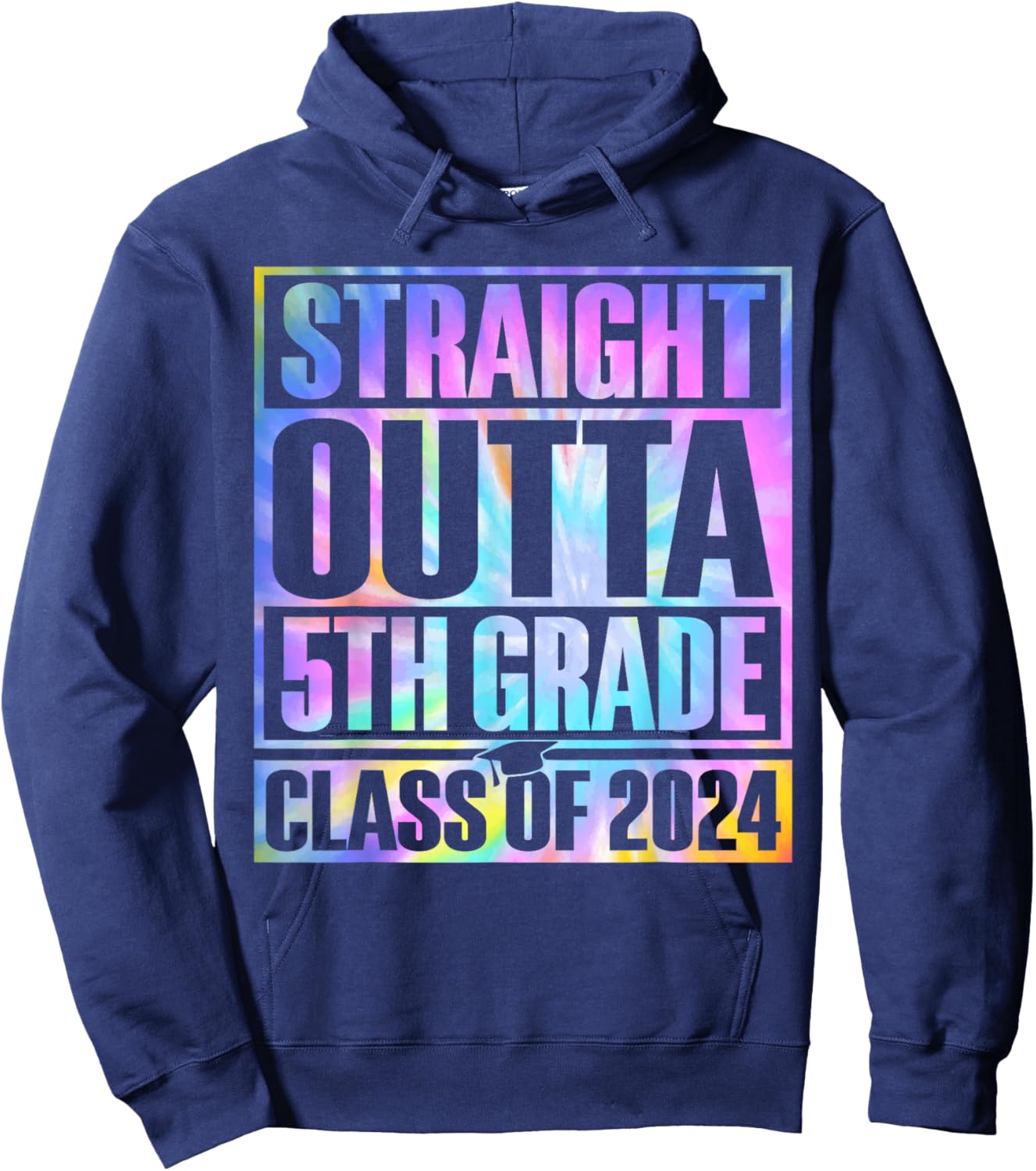 Tie Dye Straight Outta 5th Grade Graduation Class Of 2024 Hoodie - Hoodie | Navy