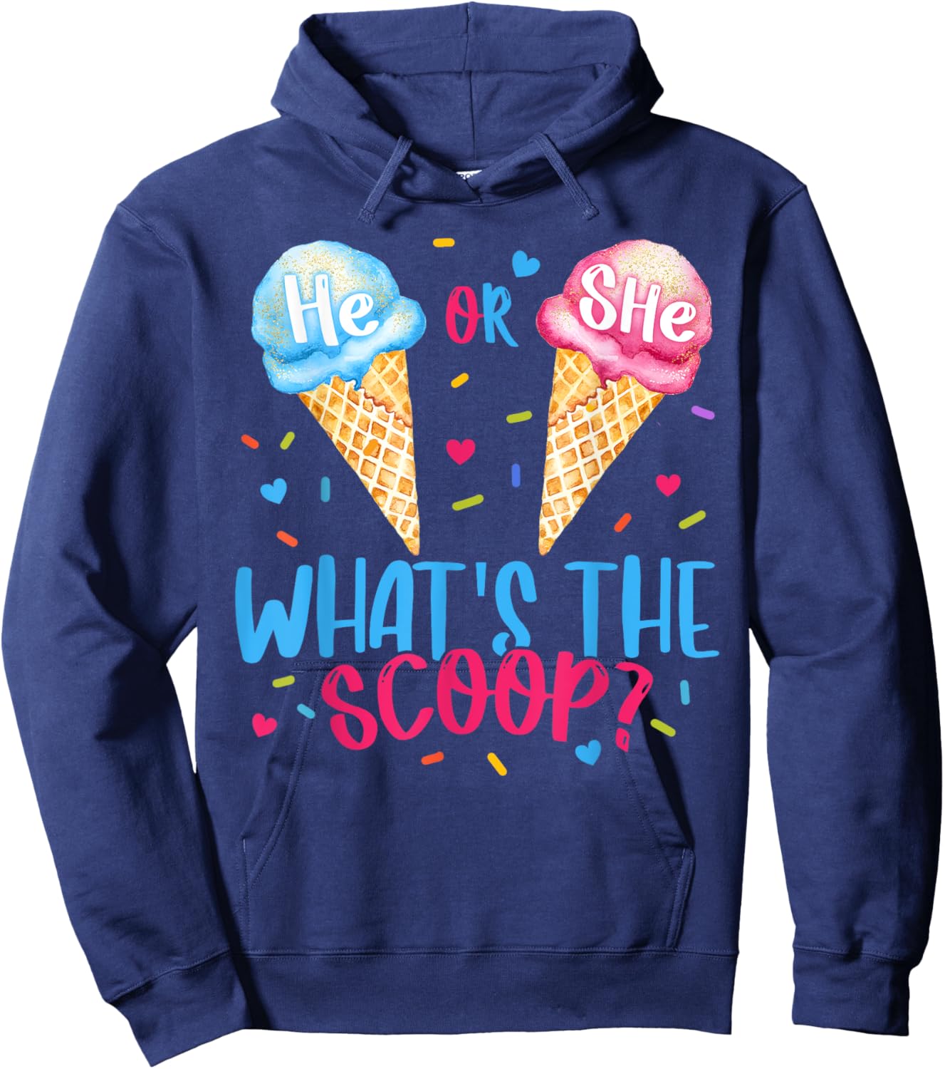 He or She Whats The Scoop Ice Cream Gender Reveal Party Hoodie - Hoodie | Navy