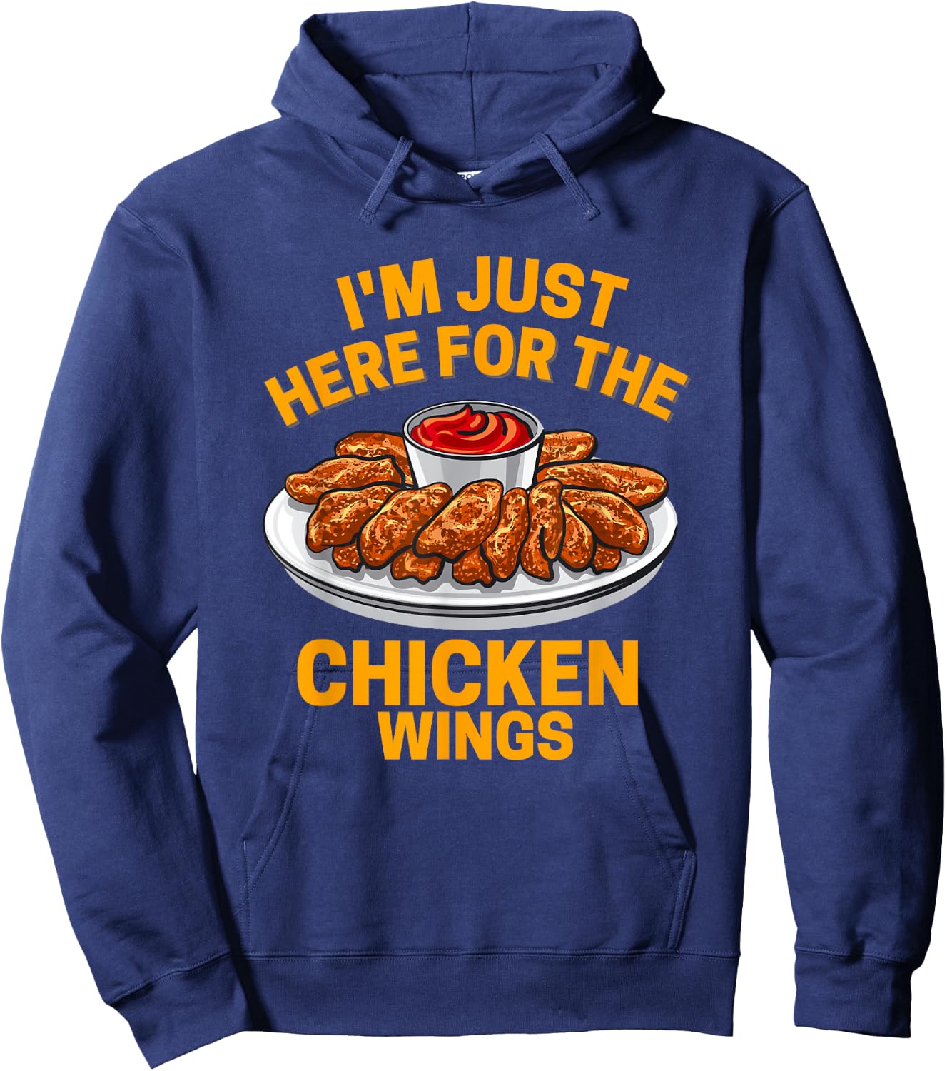 I'm Just Here For The Chicken Wing Hoodie - Hoodie | Navy