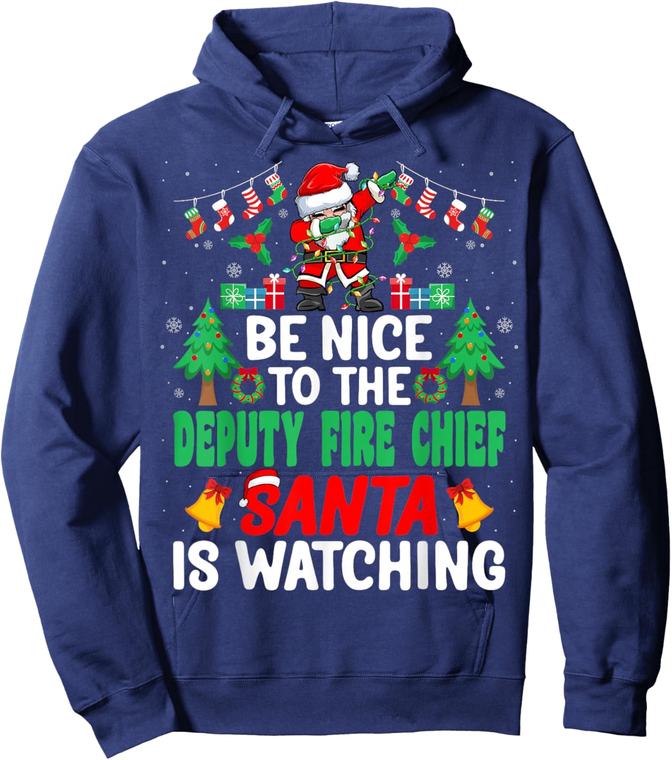 Be Nice to the Deputy Fire Chief Santa - Christmas Hoodie - Hoodie | Navy