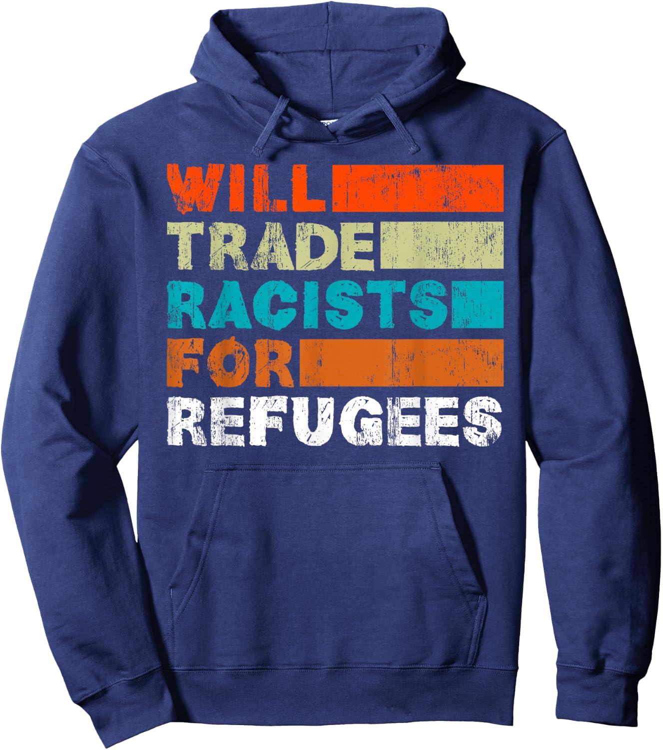 Will Trade Racists for Refugees - Welcome Refugees Hoodie - Hoodie | Navy