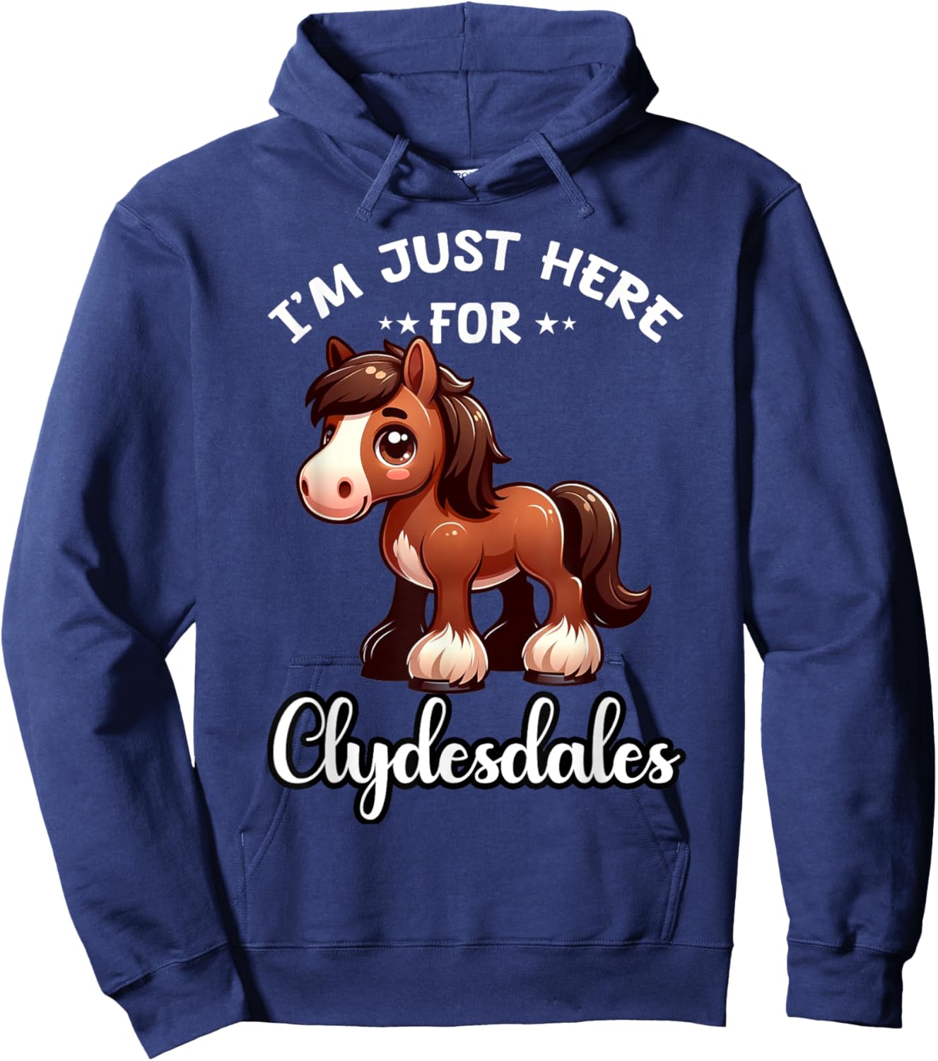 Clydesdale Horse Toys Clydesdale Rider Clydesdale Lover Hoodie - Hoodie | Navy