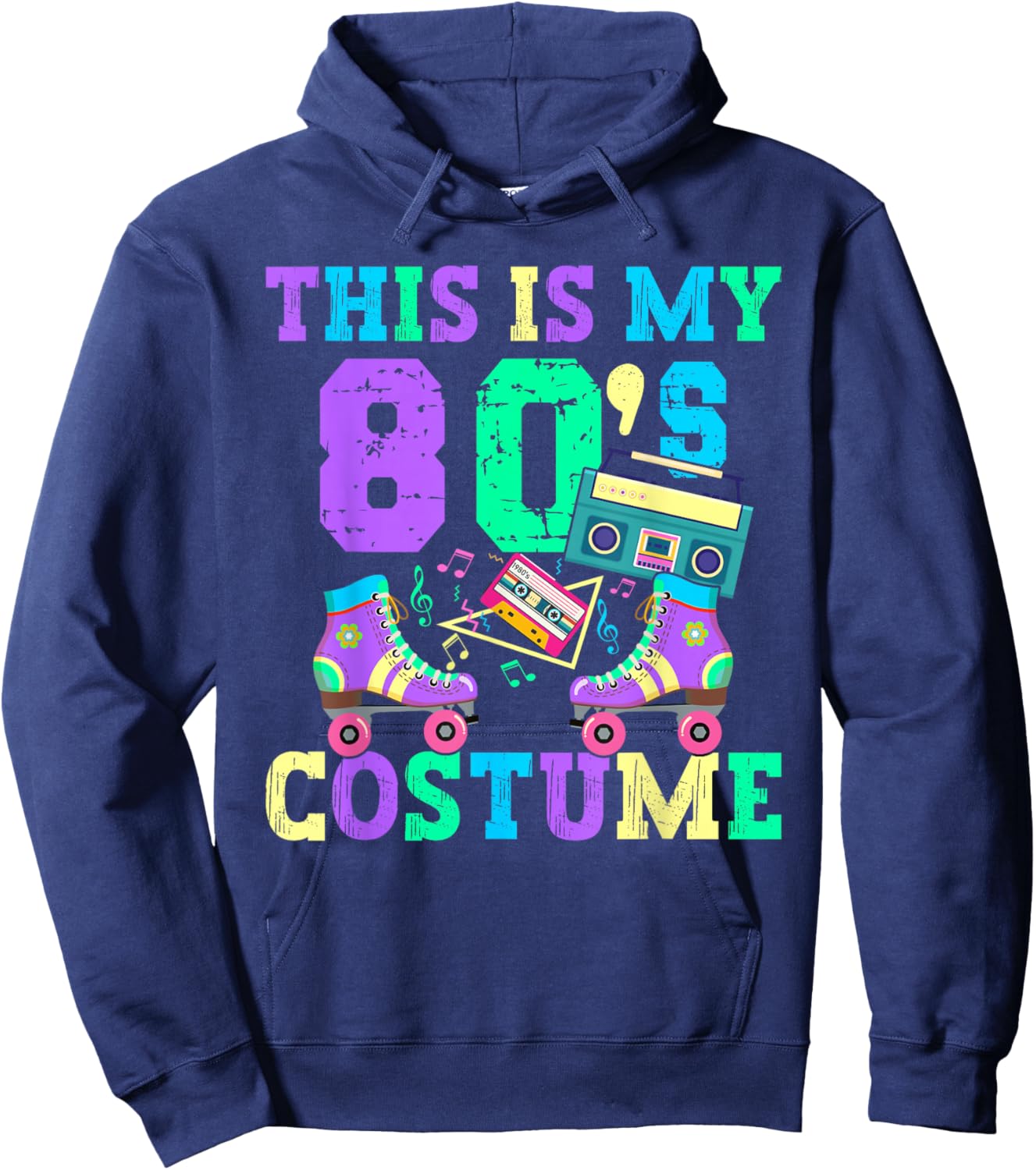 Roller Skates Retro This Is My 80's Costume 80s Themed Party Hoodie - Hoodie | Navy
