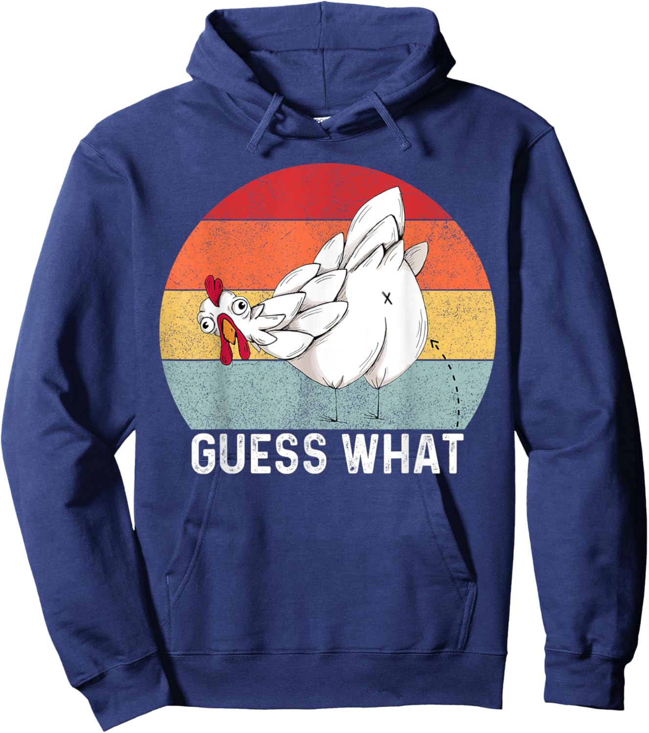 Guess What Chicken Butt Funny Chicken Meme Chicken Lovers Hoodie - Hoodie | Navy