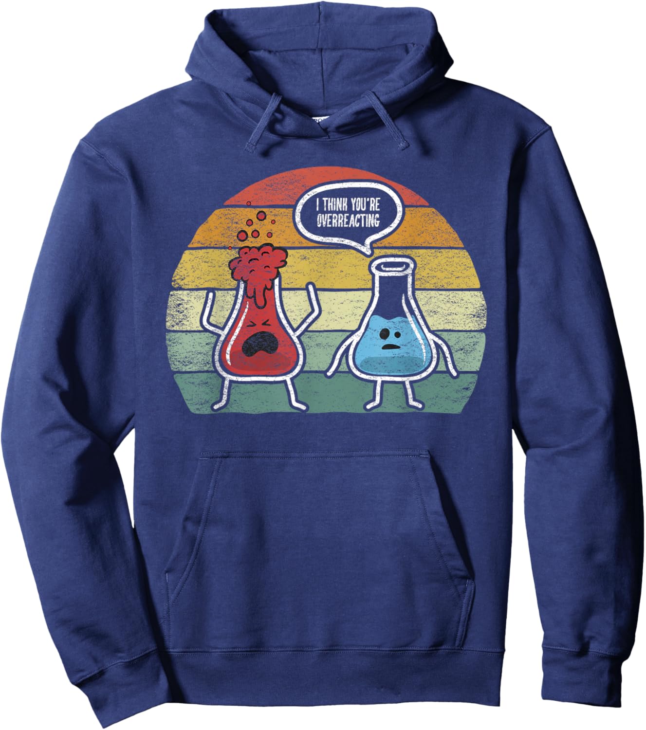 Retro Vintage I Think You're Overreacting Fun Nerd Chemistry Small Hoodie - Hoodie | Navy