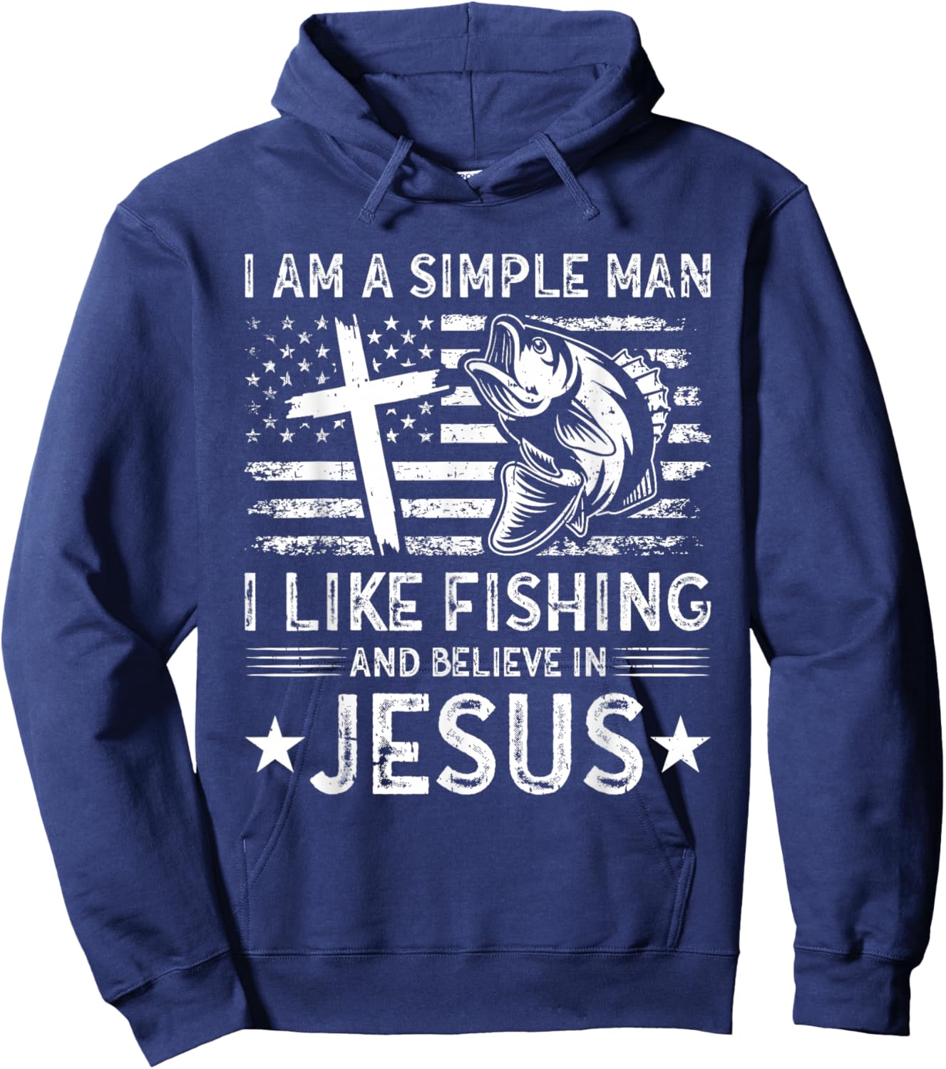 I Am A Simple Man I Like Fishing And Believe In Jesus Hoodie - Hoodie | Navy