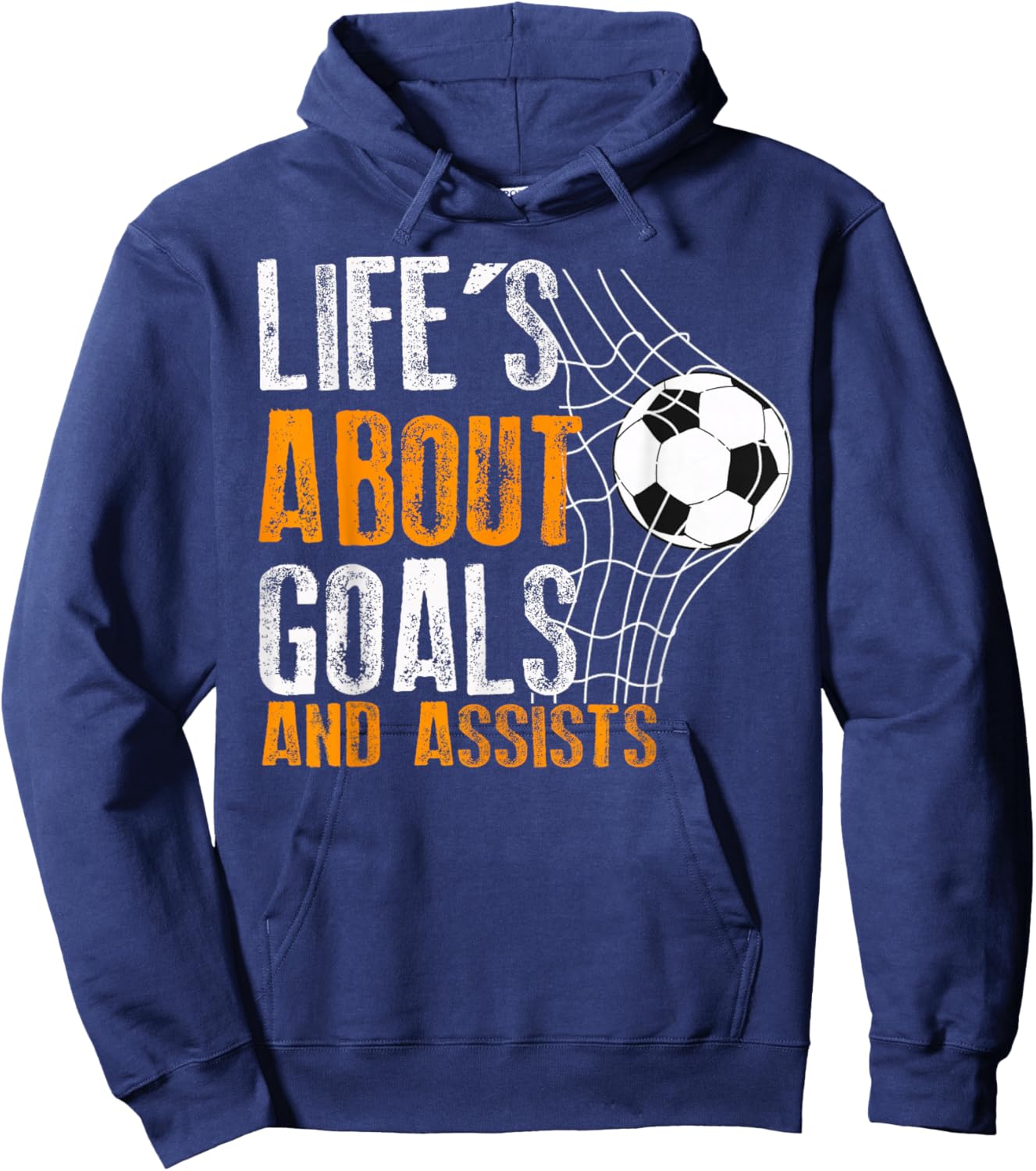 Life Is About Goals And Assists Futbol Soccer Hoodie - Hoodie | Navy