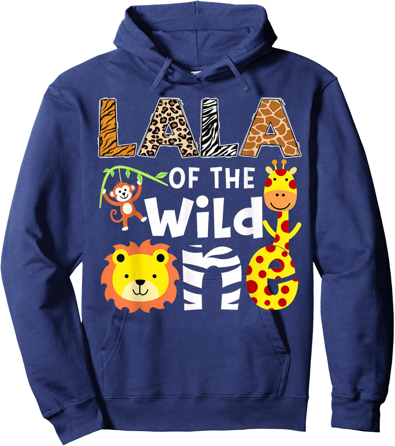 Lala Of The Wild One Safari Jungle 1St Birthday Hoodie - Hoodie | Navy