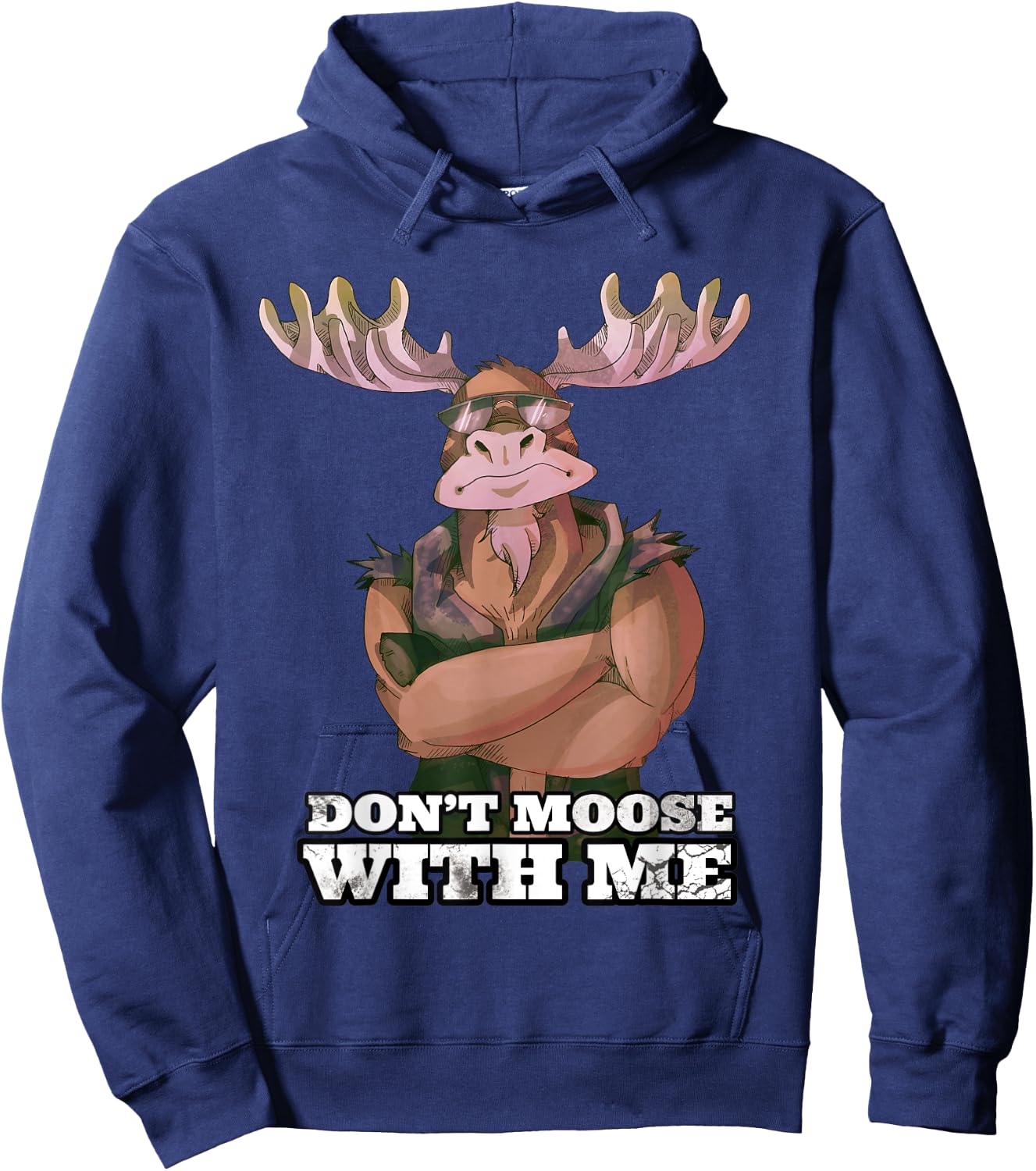 Don't Moose With Me Funny Tough Guy Pun Gym Workout Moose Hoodie - Hoodie | Navy