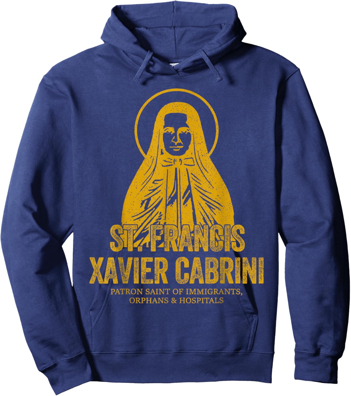 Catholicism Gold St. Francis Xavier Cabrini Christian Saint Hoodie - Hoodie | Navy
