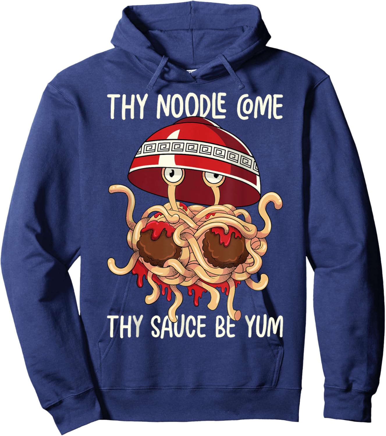 Flying Spaghetti Monster FSM Thy Noodle Come Sauce Be Yum Hoodie - Hoodie | Navy