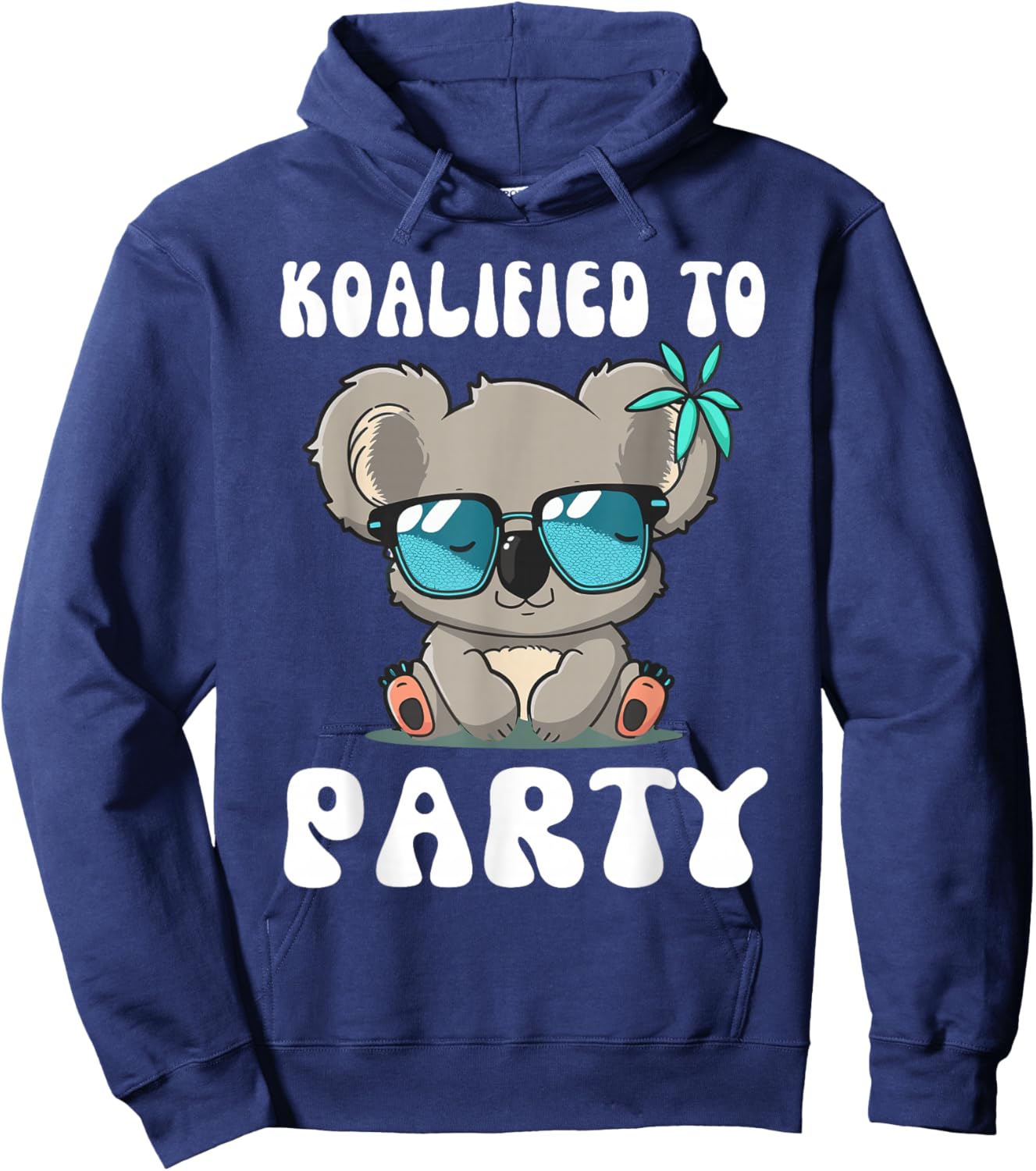 Cute Koalified To Party Koala Bear Lover Birthday Hoodie - Hoodie | Navy