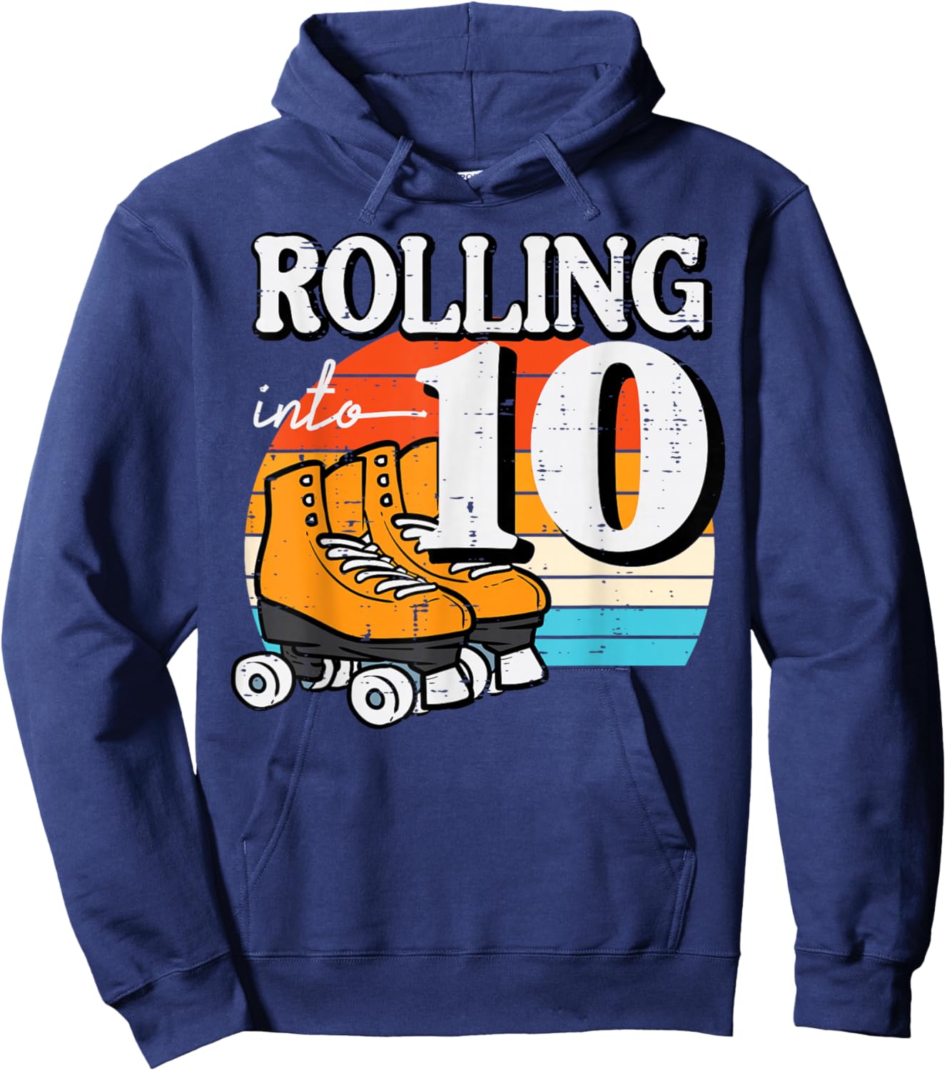 10th Birthday Rolling Into 10 Roller Skates Bday Girls Boys Hoodie - Hoodie | Navy
