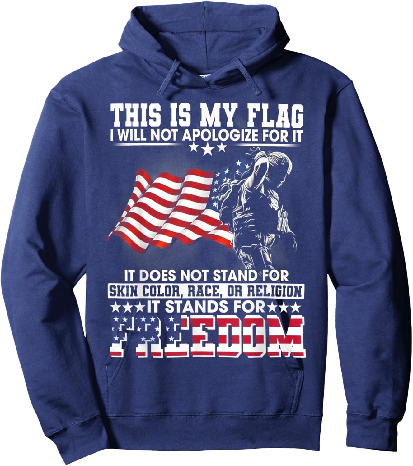 This Is My Flag I Will Not Apologize For It It Does Not Hoodie - Hoodie | Navy