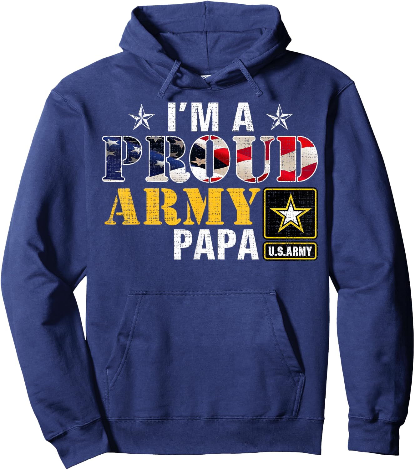 I'm A Proud Army Papa American Flag Military Gift Veteran Hoodie - Hoodie | Navy