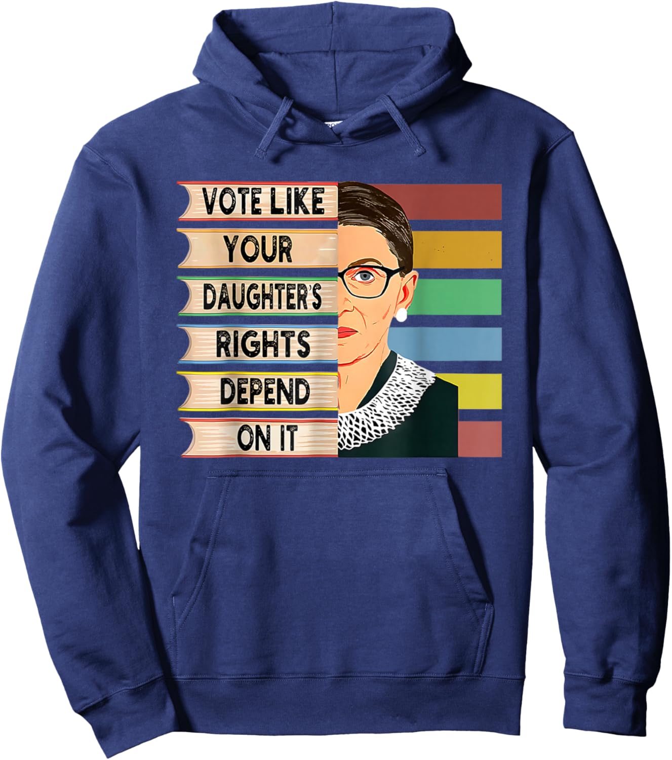 Vote Like Your Daughters Rights Depend On It Retro Feminism Hoodie - Hoodie | Navy
