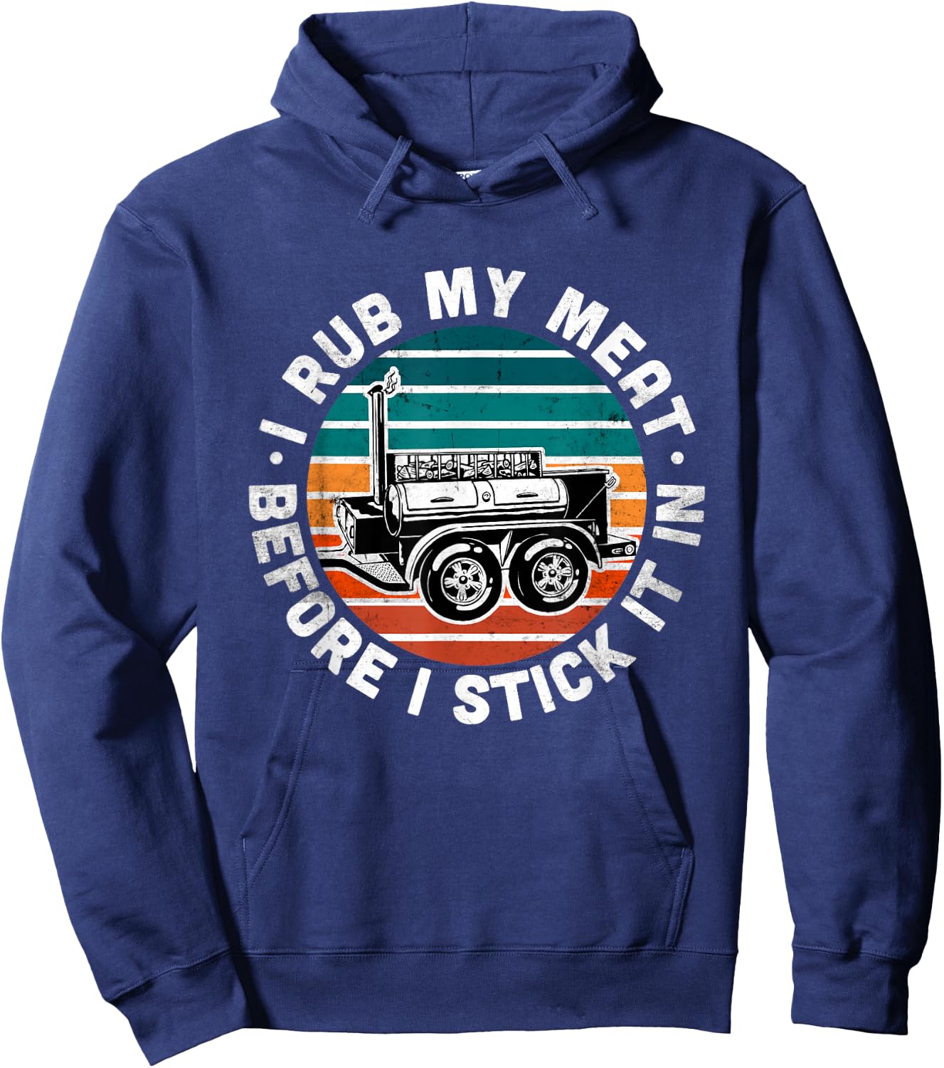 BBQ Dad Offset Smoker Pit Accessory I Rub My Meat Funny text Hoodie - Hoodie | Navy