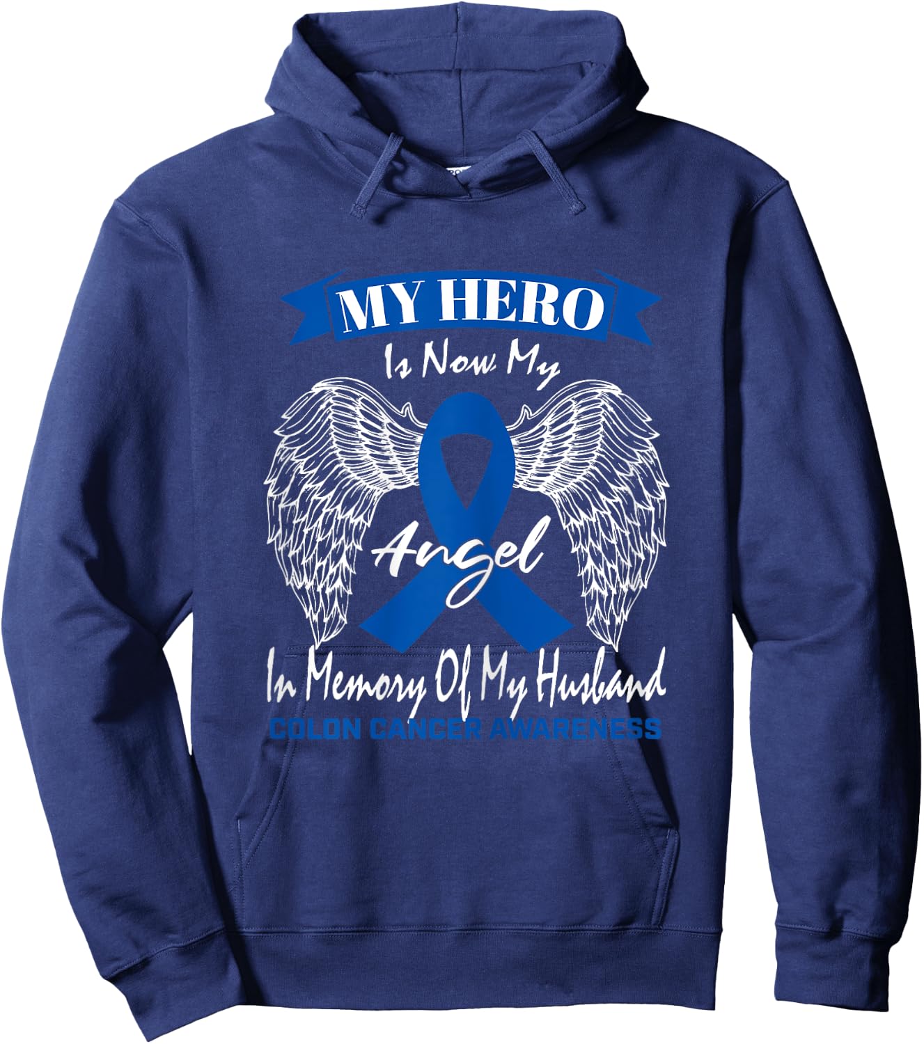 Wear Blue Wife In Memory Of Husband Colon Cancer Awareness Hoodie - Hoodie | Navy