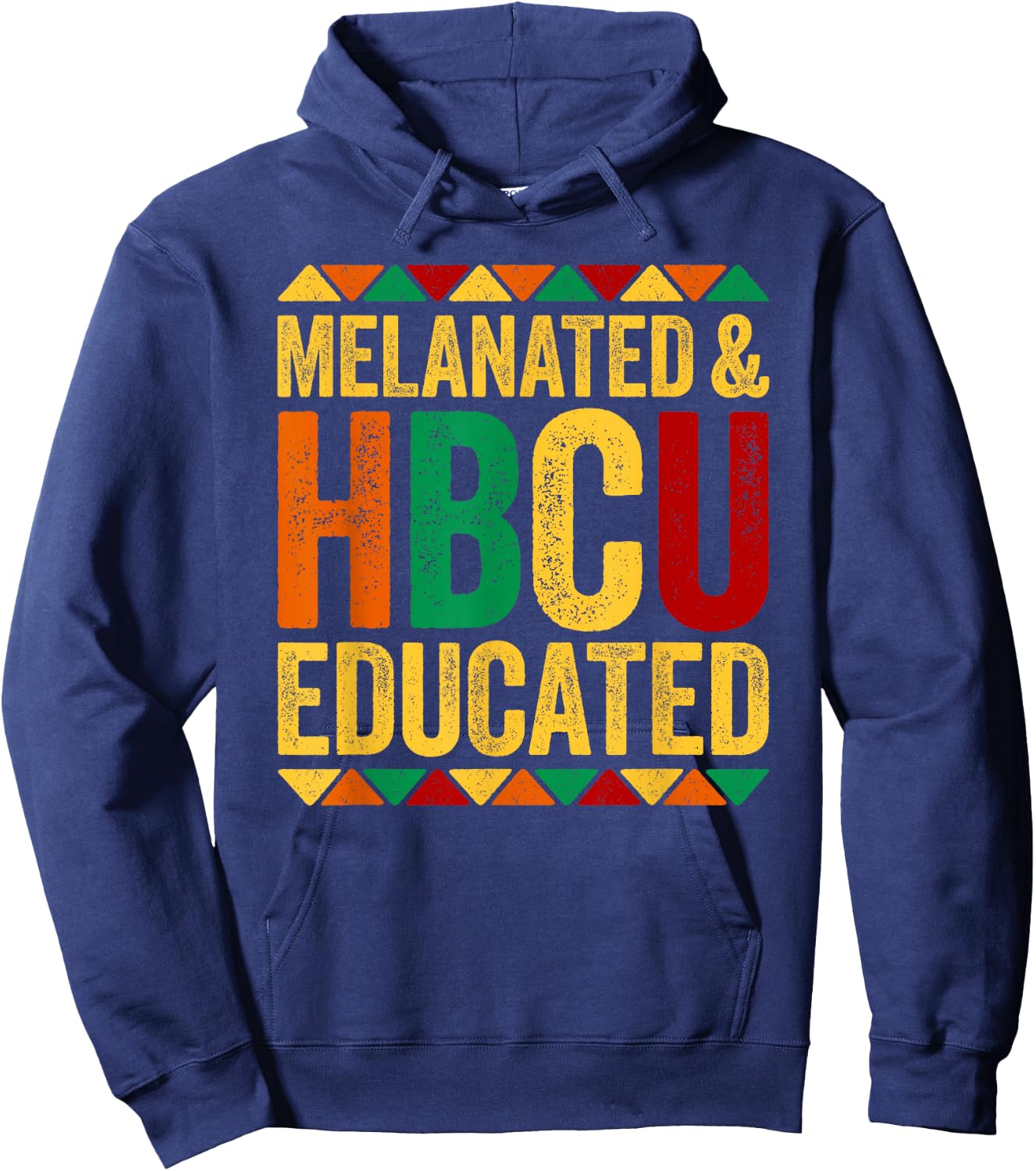 Melanated And HBCU Educated Shirt Historical Black History Hoodie - Hoodie | Navy
