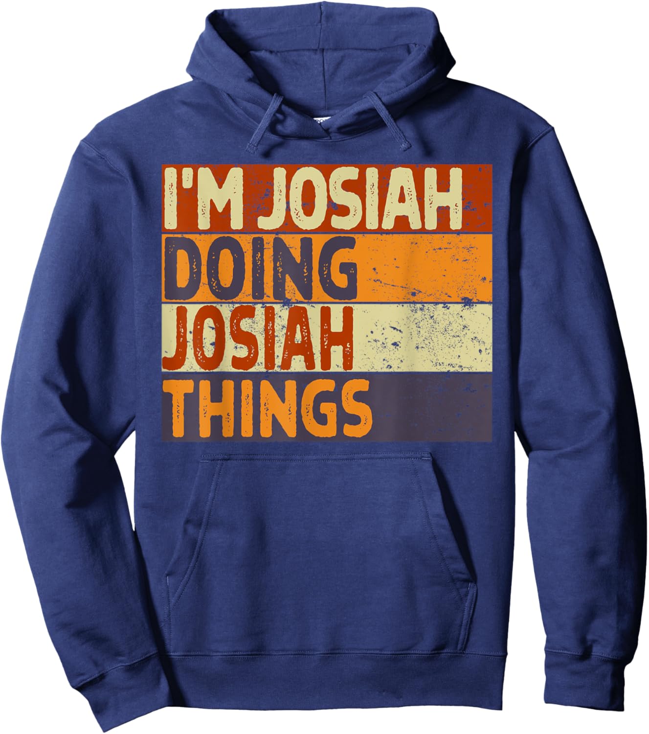 Retro I'm JOSIAH Doing JOSIAH Things Funny Birthday Joke Hoodie - Hoodie | Navy