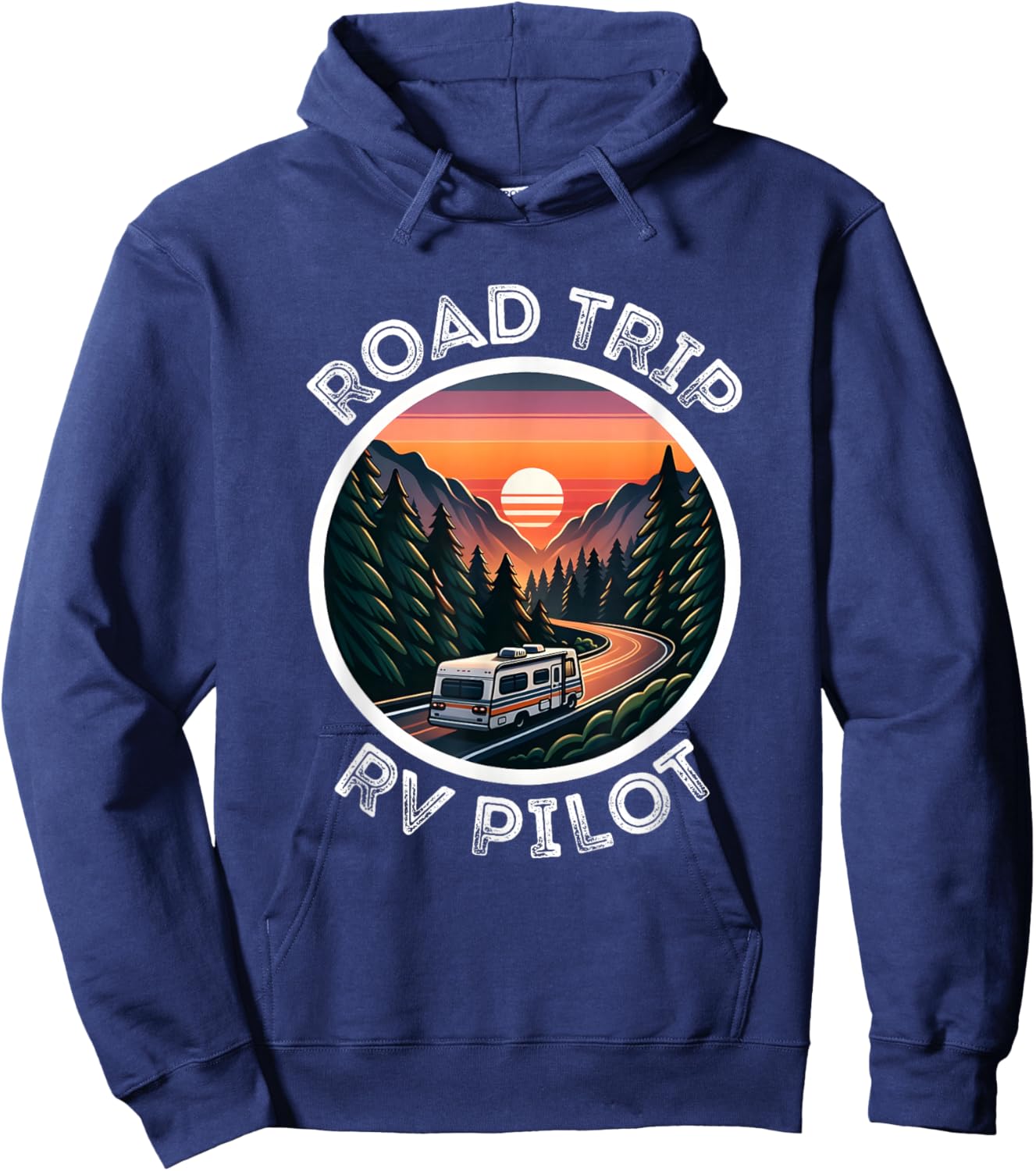 Cute Road Trip Rv Pilot, Awesome Camping RV Camper Apparel Hoodie - Hoodie | Navy