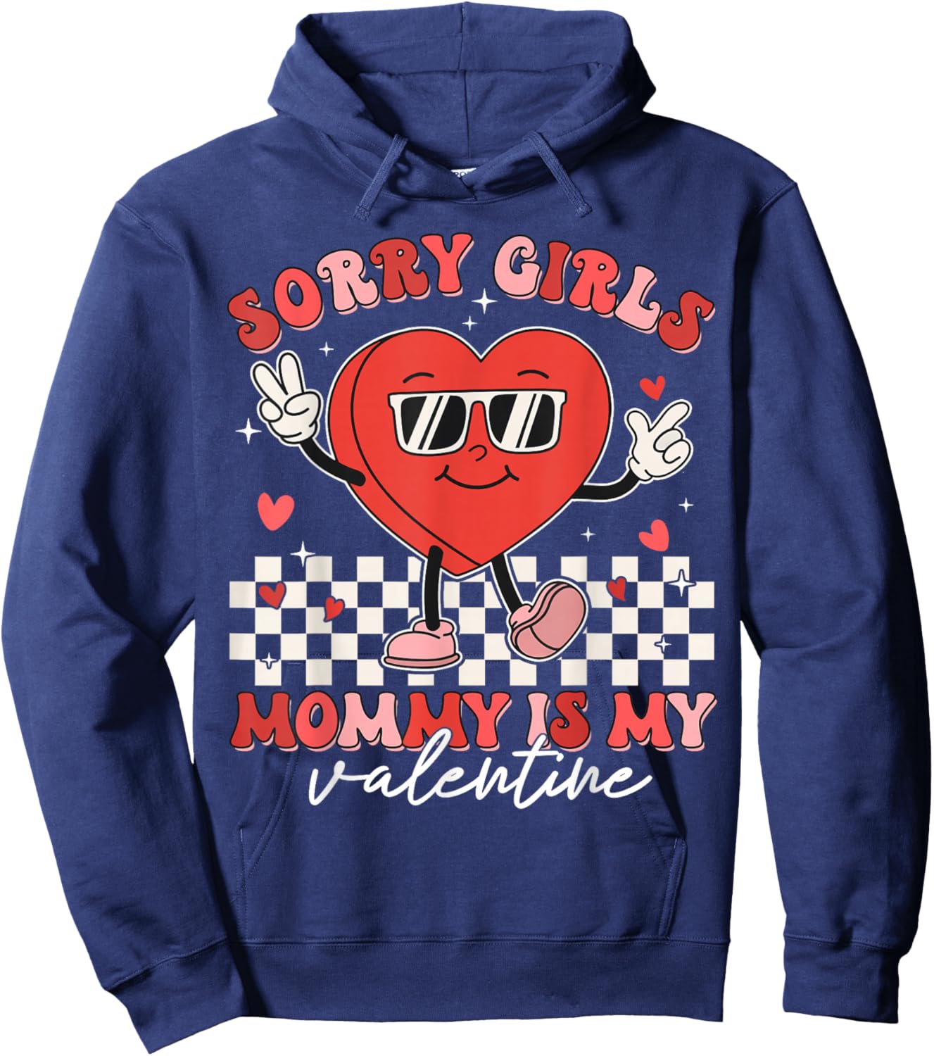 Valentines Day Boys Kids Sorry Girls Mommy Is My Valentine Hoodie - Hoodie | Navy
