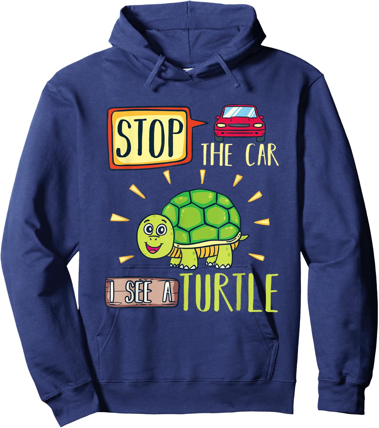 Funny Stop the Car I see a Turtle shirt Hoodie - Hoodie | Navy