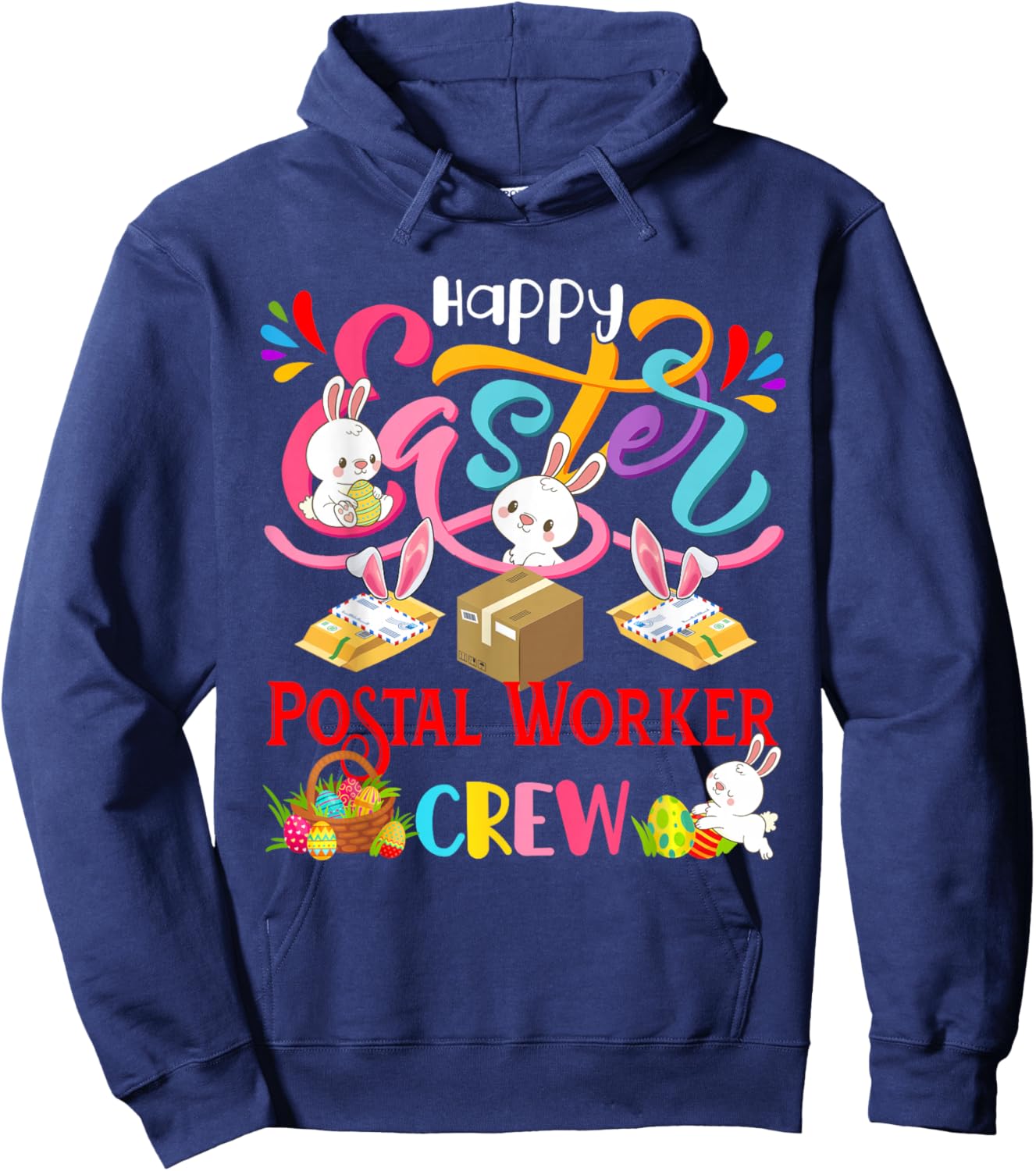 Happy Easter Postal Worker Crew Group Bunnies Hunting Eggs Hoodie - Hoodie | Navy