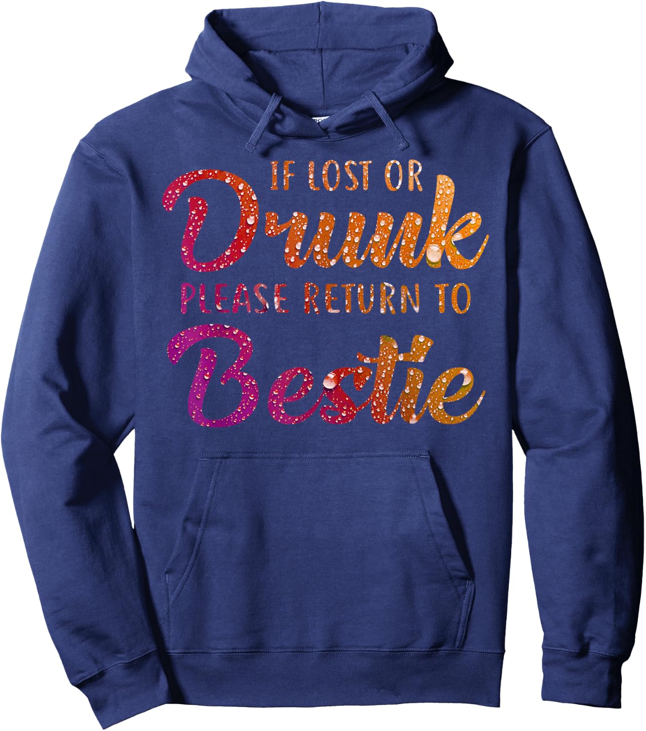If Lost Or Drunk Please Return To Bestie Hoodie - Hoodie | Navy