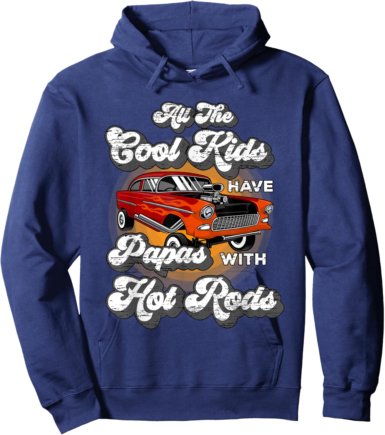 Cool Kids have Papas Hot Rods Vintage Hotrod Papa Hoodie - Hoodie | Navy