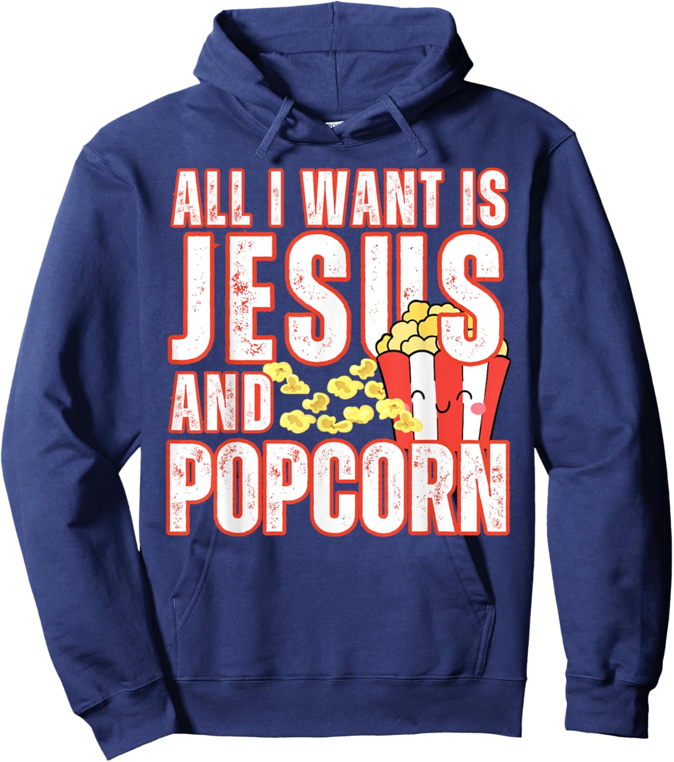 All I Want Is Jesus And Popcorns Christian Humor Funny Hoodie - Hoodie | Navy