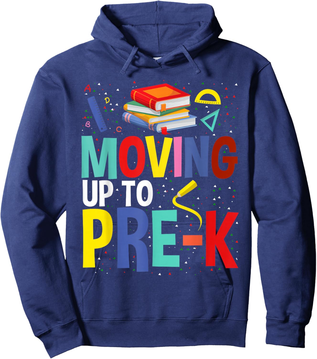 Moving Up To Pre-K Teacher Student Kid Graduation Hoodie - Hoodie | Navy