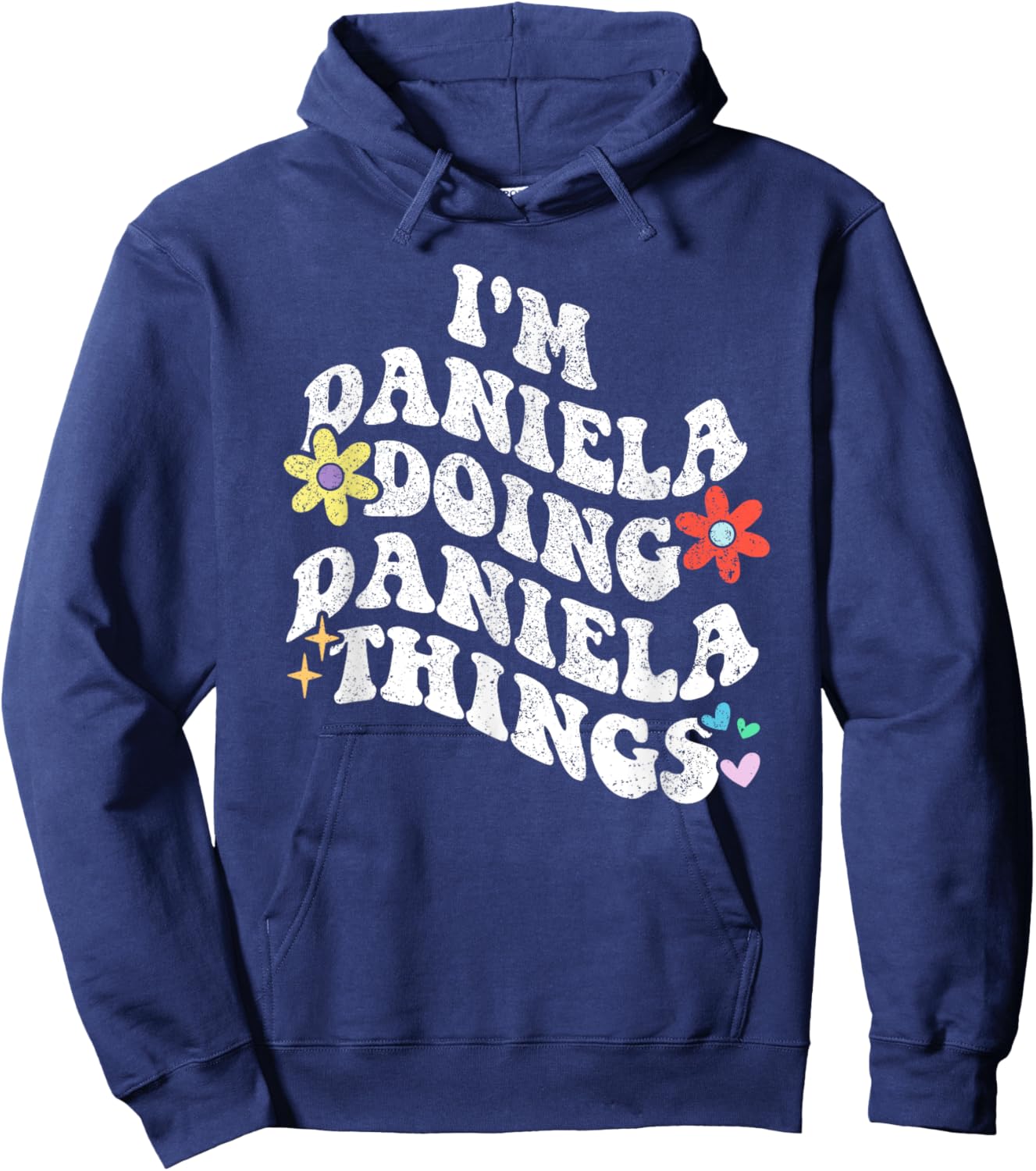 Retro Groovy Im DANIELA Doing DANIELA Things Funny Mother's Hoodie - Hoodie | Navy