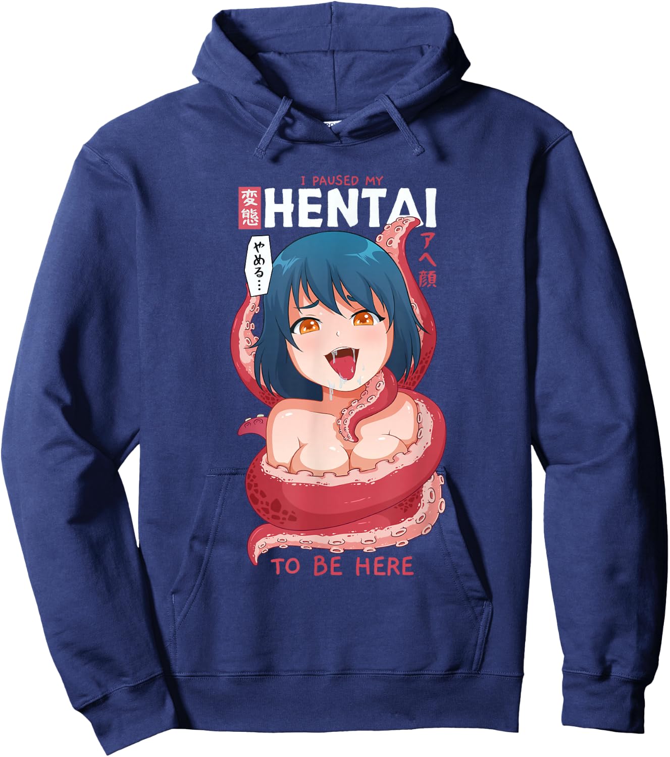 Funny Anime Girl I Paused My Anime to Be Here Tentacle Small Hoodie - Hoodie | Navy