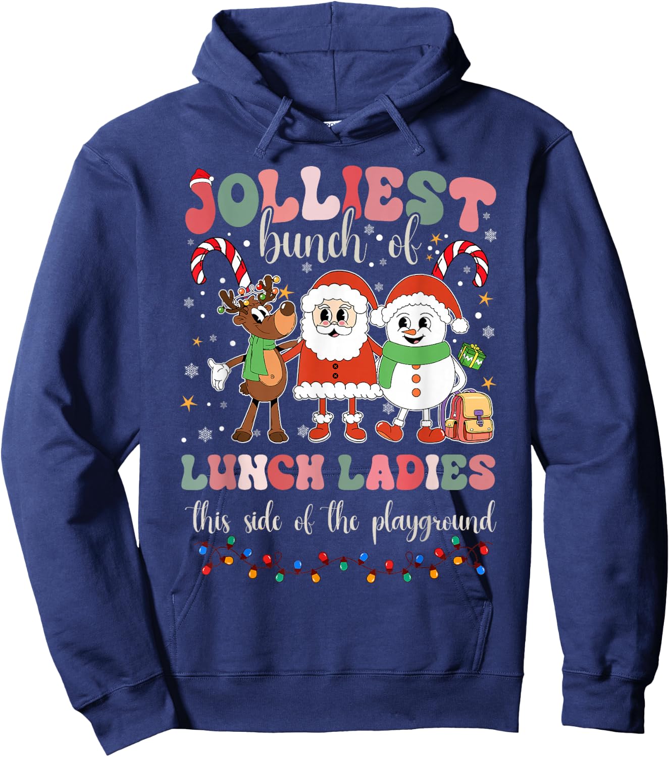 Jolliest Bunch Of Lunch Ladies This Side Of The Playground Hoodie - Hoodie | Navy