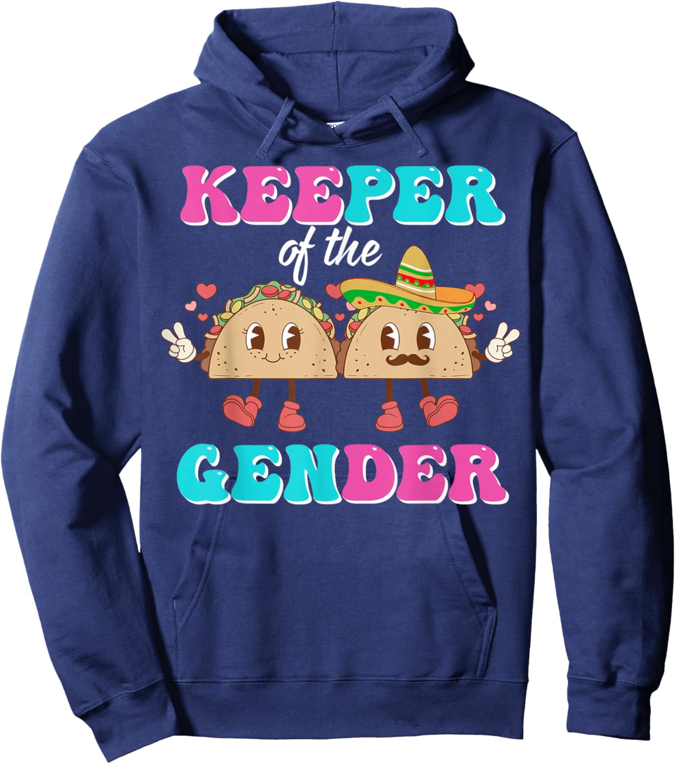 Mexican Gender Reveal Shirts - Keeper Of The Gender Taco Hoodie - Hoodie | Navy