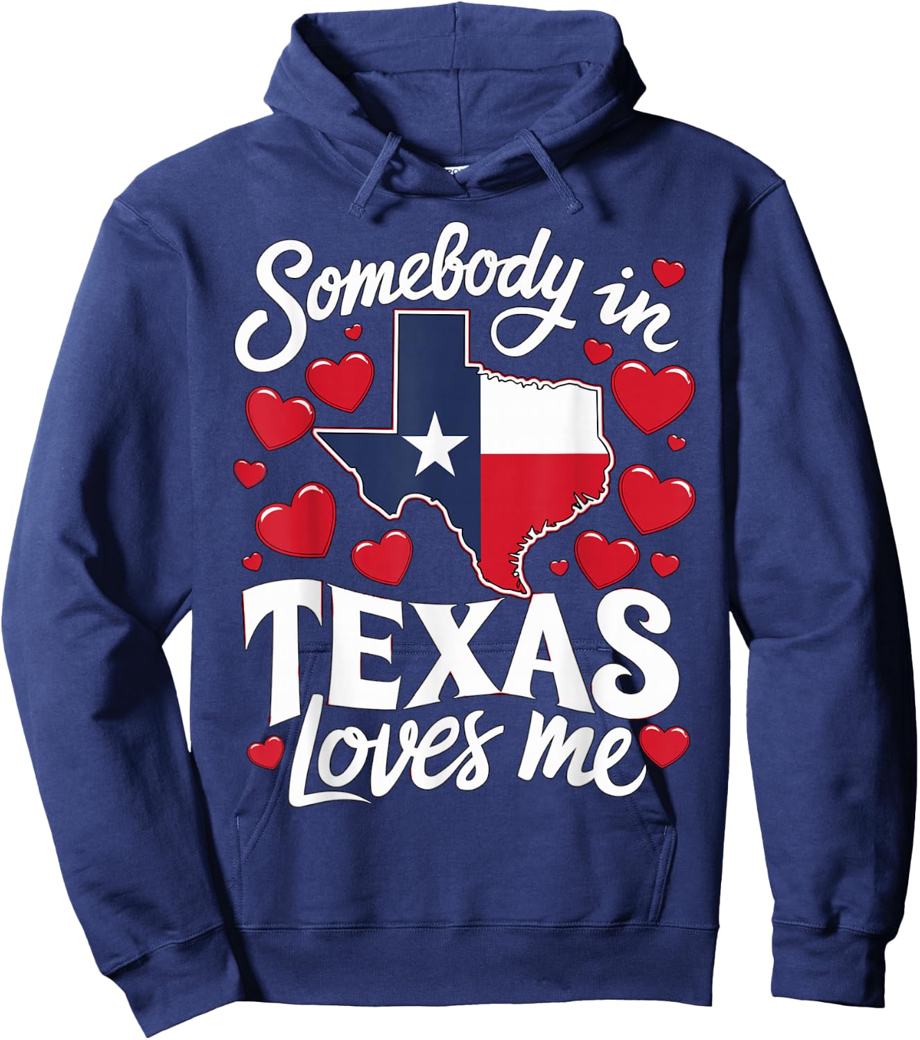 Somebody in Texas loves me Hoodie - Hoodie | Navy